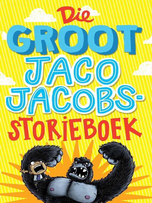 Title details for Die Groot Jaco Jacobs Storieboek by Jaco Jacobs - Available